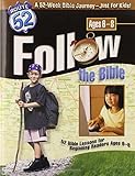 Follow the Bible: 52 Bible Lessons for Beginning Readers Ages 6-8 (Route 52TM)