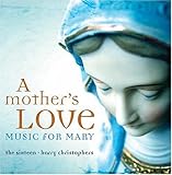 A Mother's Love: Music for Mary