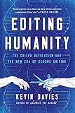 Editing Humanity: The CRISPR Revolution and the New