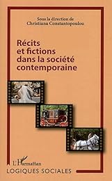 Récits et fictions dans la société contemporaine
