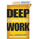 Deep Work: Rules for Focused Success in a Distracted World