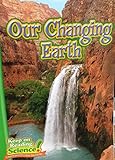 Our Changing Earth (Keep on Reading Science!)