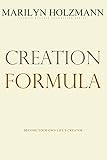 Creation Formula: Clarity, Release and Connection