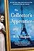 The Collector's Apprentice: A Novel