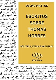 Livro ESCRITOS SOBRE THOMAS HOBBES: POLÍTICA, ÉTICA E NATUREZA