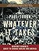 Whatever It Takes: Geoffrey Canada's Quest to Change Harlem and America by Paul Tough