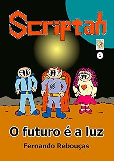 Livro Scriptah: O futuro é a luz