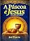 Livro A Páscoa é Jesus : Uma nova vida possível
