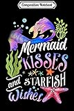 Composition Notebook: Mermaid Kisses And Starfish Wishes  Journal/Notebook Blank Lined Ruled 6x9 100 Pages