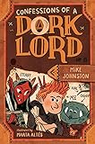 Confessions of a Dork Lord