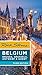 Rick Steves Belgium: Bruges, Brussels, Antwerp & Ghent