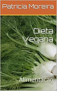 Livro Dieta Vegana: Alimentacao