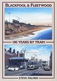 Image de Blackpool and Fleetwood: 100 Years by Tram