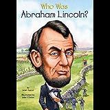 Who Was Abraham Lincoln?