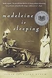 Front cover for the book Madeleine Is Sleeping by Sarah Shun-lien Bynum
