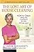 The Lost Art of House Cleaning by 