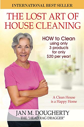 The Lost Art of House Cleaning by Jan Dougherty