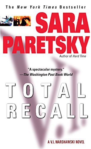 Total Recall: A V. I. Warshawski Novel (V.I. Warshawski Novels Book 10) by Sara Paretsky