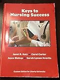 Keys to Nursing Success Custom Edition for Liberty University