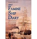 Front cover for the book Robert Whyte's 1847 Famine Ship Diary: The Journey of an Irish Coffin Ship by Robert Whyte