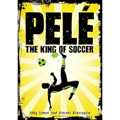 Pelé: The King of Soccer Pelé: The King of Soccer