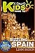 A Smart Kids Guide To SIZZLING SPAIN: A World Of Learning At Your Fingertips (Volume 1)