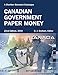 Canadian Government Paper Money, 22nd Edition (Charlton Standard Catalogue)