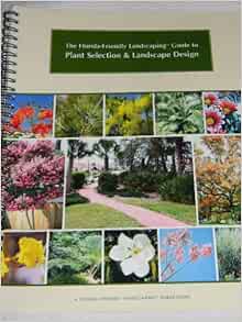 The Florida Friendly Landscaping Guide To Plant Selection Landscape Design Florida Friendly Landscaping Program Amazon Com Books