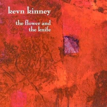 The Flower and the Knife by Kevn Kinney: Kevn Kinney: Amazon.es: Música
