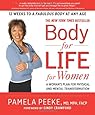 Body-for-LIFE for Women: A Woman's Plan for Physical and Mental Transformation