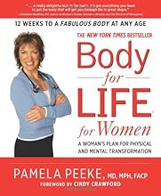 Body-for-LIFE for Women: A Woman's Plan for Physical and Mental Transformation