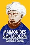 Maimonides & Metabolism: Unique Scientific Breakthroughs in Weight Loss