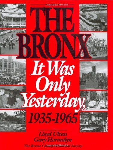 The Bronx: It was only yesterday, 1935 - 1965