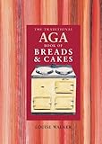 The Traditional Aga Book of Breads and Cakes (Aga and Range Cookbooks)