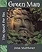 The Quest for the Green Man