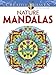 Creative Haven Nature Mandalas Coloring Book (Creative Haven Coloring Books) by Marty Noble