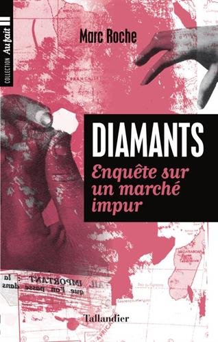 Diamants: enquête sur un marché impur