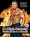101 High-Intensity Workouts for Fast Results (101 Workouts) by Muscle & Fitness