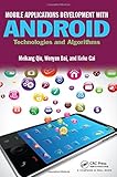 Mobile Applications Development with Android: Technologies and Algorithms
