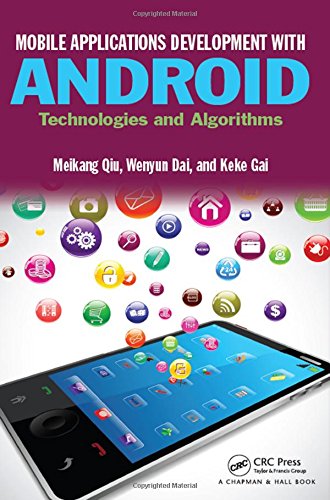 Mobile Applications Development with Android: Technologies and Algorithms