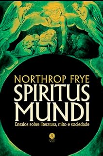 Livro Spiritus Mundi: Ensaios sobre literatura, mito e sociedade