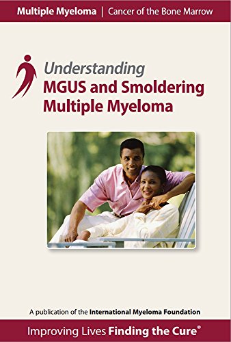 Understanding MGUS and Smoldering Myeloma