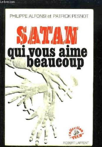 Satan qui vous aime beaucoup