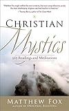 Christian Mystics: 365 Readings and Meditations by