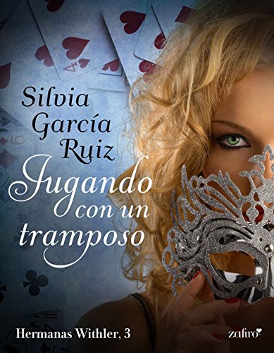 Jugando con un tramposo (Hermanas Withler nº 1) (Spanish Edition)