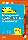 Image de Réussir l'épreuve E5 - Management et gestion d'activités commerciales BTS NRC