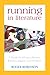 Running in Literature by