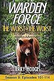 Warden Force: The Worst of the Worst and Other True