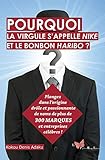 Pourquoi la virgule s'appelle Nike ? (LITTERATURE) (French Edition) by 