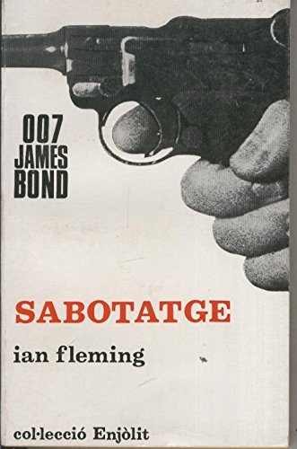 Enjolit Numero 009 007 James Bond Sabotatge Ian Fleming Amazon Com Books